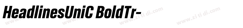 HeadlinesUniC BoldTr字体转换